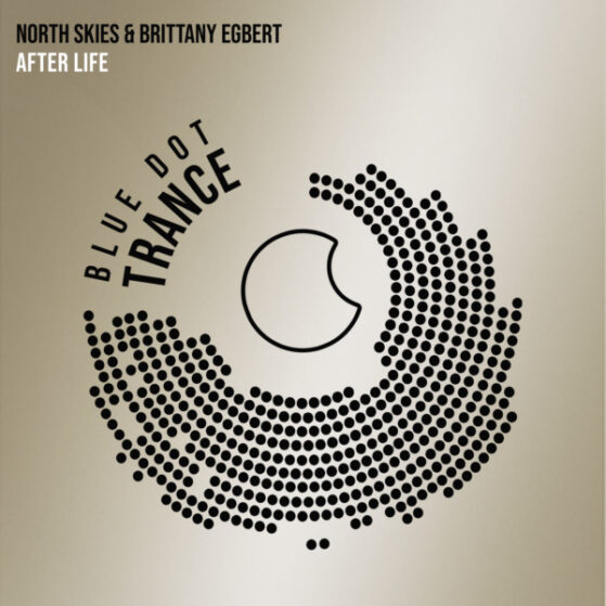 After Life – North Skies & Brittany Egbert | Melodic Trance 2025