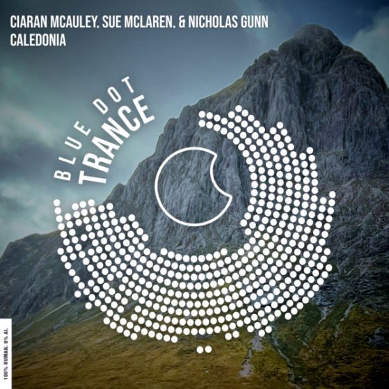 Cover art for Caledonia by Ciaran McAuley, Sue McLaren, and Nicholas Gunn on Blue Dot Trance, depicting a dramatic Celtic highland landscape.